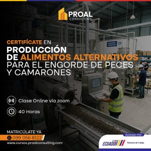 PRODUCCIÓN DE ALIMENTOS ALTERNATIVOS PARA EL ENGORDE DE PECES Y CAMARONES